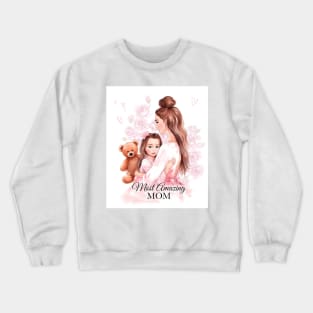 Most Amazing Mom Art Crewneck Sweatshirt